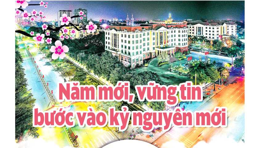 Năm mới, vững tin bước vào kỷ nguyên mới